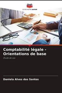 Produktbild: Comptabilit&eacute; l&eacute;gale - Orientations de base