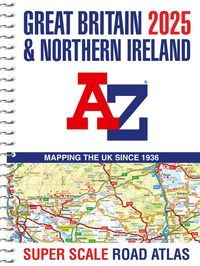 Produktbild: Great Britain A-Z Super Scale Road Atlas 2025 (A3 Spiral)