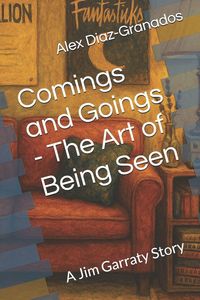 Produktbild: Comings and Goings - The Art of Being Seen