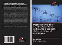 Produktbild: Miglioramento della stabilit&agrave; transitoria utilizzando il controllo del governatore di eccitazione
