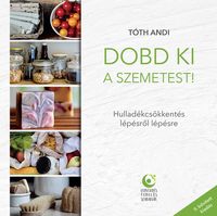 Produktbild: Dobd ki a szemetest!