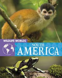 Produktbild: Harris, T: Wildlife Worlds: South America