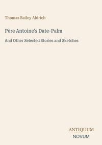 Produktbild: P&egrave;re Antoine's Date-Palm