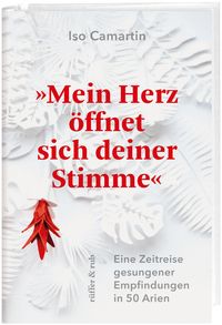 Produktbild: &raquo;Mein Herz &ouml;ffnet sich deiner Stimme&laquo;