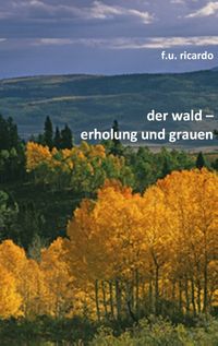 Produktbild: Der Wald - Erholung und Grauen