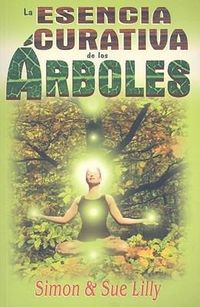 Produktbild: La Esencia Curativa de los Arboles