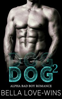 Produktbild: Dog Part 2 (Alpha Bad Boy MC Romance, #2)