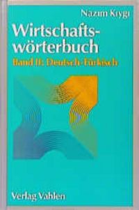Produktbild: Wirtschaftsw&ouml;rterbuch Bd. II: Deutsch-T&uuml;rkisch