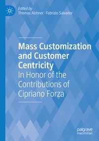 Produktbild: Mass Customization and Customer Centricity