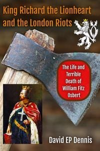 Produktbild: King Richard the Lionheart and the London Riots
