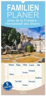 Produktbild: Familienplaner 2026 - Jerez de la Frontera - Heimatstadt des Sherry mit 5 Spalten (Wandkalender, 21 x 45 cm) CALVENDO