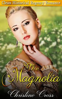 Produktbild: The Magnolia - Clean Historical Regency Romance