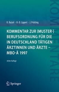Produktbild: Kommentar zur (Muster-)Berufsordnung f&uuml;r die in Deutschland t&auml;tigen &Auml;rztinnen und &Auml;rzte &ndash; MBO-&Auml; 1997