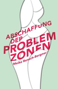 Produktbild: Abschaffung der Problemzonen