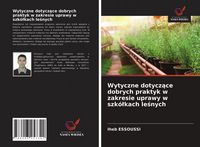 Produktbild: Wytyczne dotycz&iquest;ce dobrych praktyk w zakresie uprawy w szk&oacute;&iquest;kach le&iquest;nych