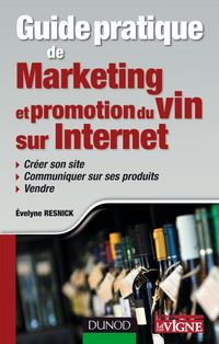 Produktbild: Guide pratique de marketing et promotion du vin sur Internet