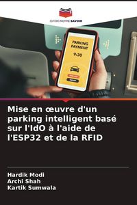 Produktbild: Mise en &iquest;uvre d'un parking intelligent bas&eacute; sur l'IdO &agrave; l'aide de l'ESP32 et de la RFID