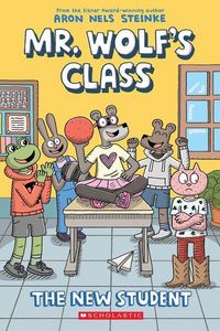 Produktbild: The New Student: A Graphic Novel (Mr. Wolf's Class #6)