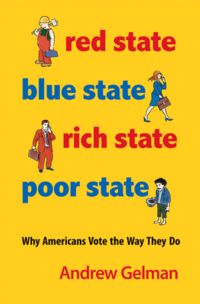 Produktbild: Red State, Blue State, Rich State, Poor State: Why Americans Vote the Way They Do