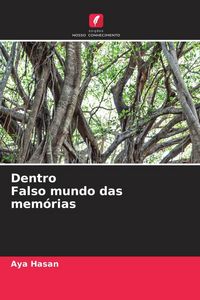 Produktbild: Dentro Falso mundo das mem&oacute;rias