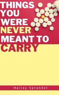 Produktbild: Things You Were Never Meant to Carry