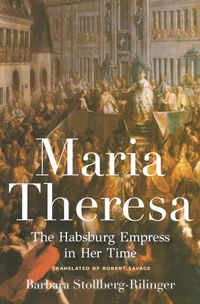 Bild vom Artikel Maria Theresa vom Autor Barbara Stollberg-Rilinger