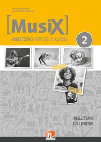 Produktbild: MusiX 2 A (Lehrplan 2023), Begleitband f&uuml;r Lehrende