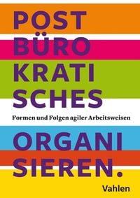 Produktbild: Postb&uuml;rokratisches Organisieren.