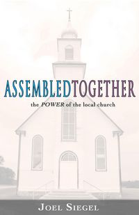 Produktbild: Assembled Together: the Power of the Local Church