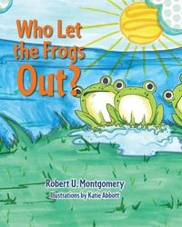 Produktbild: Who Let the Frogs Out?