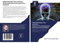 Produktbild: UMERZIEHUNG DES GEISTES. Positiv polarisierende psychische Zust&auml;nde