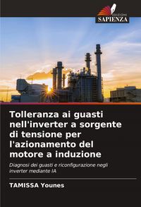 Produktbild: Tolleranza ai guasti nell'inverter a sorgente di tensione per l'azionamento del motore a induzione