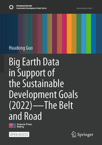 Produktbild: Big Earth Data in Support of the Sustainable Development Goals (2022)&mdash;The Belt and Road