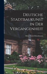 Produktbild: Deutsche Stadtbaukunst in Der Vergangenheit