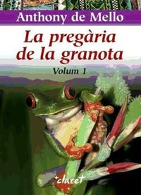 Bild vom Artikel La pregària de la granota, 1 vom Autor Anthony de Mello