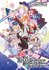 Produktbild: Suppose a Kid from the Last Dungeon Boonies Moved to a Starter Town 12 (Manga)