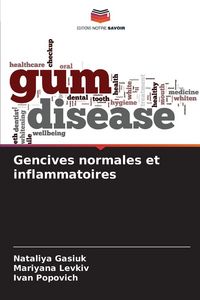 Produktbild: Gencives normales et inflammatoires