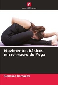 Produktbild: Movimentos b&aacute;sicos micro-macro do Yoga