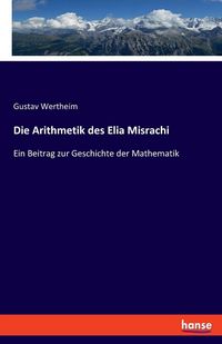 Produktbild: Die Arithmetik des Elia Misrachi