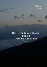 Produktbild: Die Legende von Wasgo Band 1
