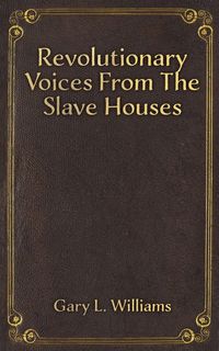 Produktbild: Revolutionary Voices from the Slave Houses