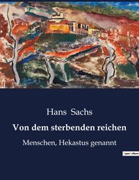 Produktbild: Von dem sterbenden reichen