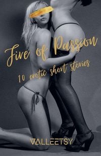 Produktbild: Fire of Passion | 10 Erotic short Stories