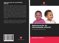 Produktbild: Aglomera&ccedil;&atilde;o da mortalidade infantil