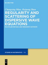 Produktbild: Regularity and Scattering of Dispersive Wave Equations