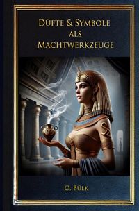 Produktbild: D&uuml;fte &amp; Symbole als Machtwerkzeuge