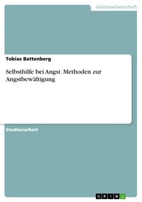 Produktbild: Selbsthilfe bei Angst - Methoden zur Angstbew&auml;ltigung