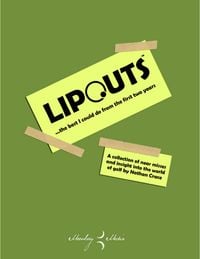 Bild vom Artikel Lipouts: The Best I Could Do From the First Two Years vom Autor Nathan Crace