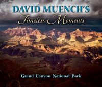 Produktbild: David Muench's Timeless Moments: Grand Canyon National Park