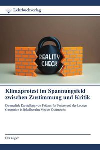 Produktbild: Klimaprotest im Spannungsfeld zwischen Zustimmung und Kritik